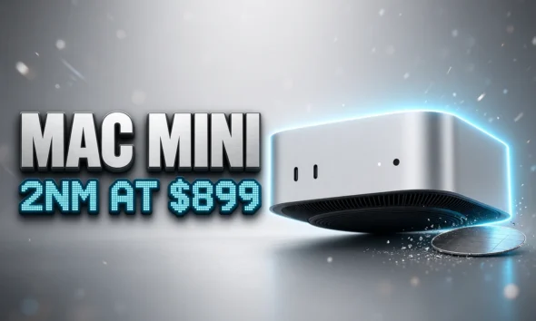 Apple Mac mini first 2nm chip $899 M6