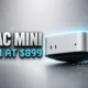 Apple Mac mini first 2nm chip $899 M6