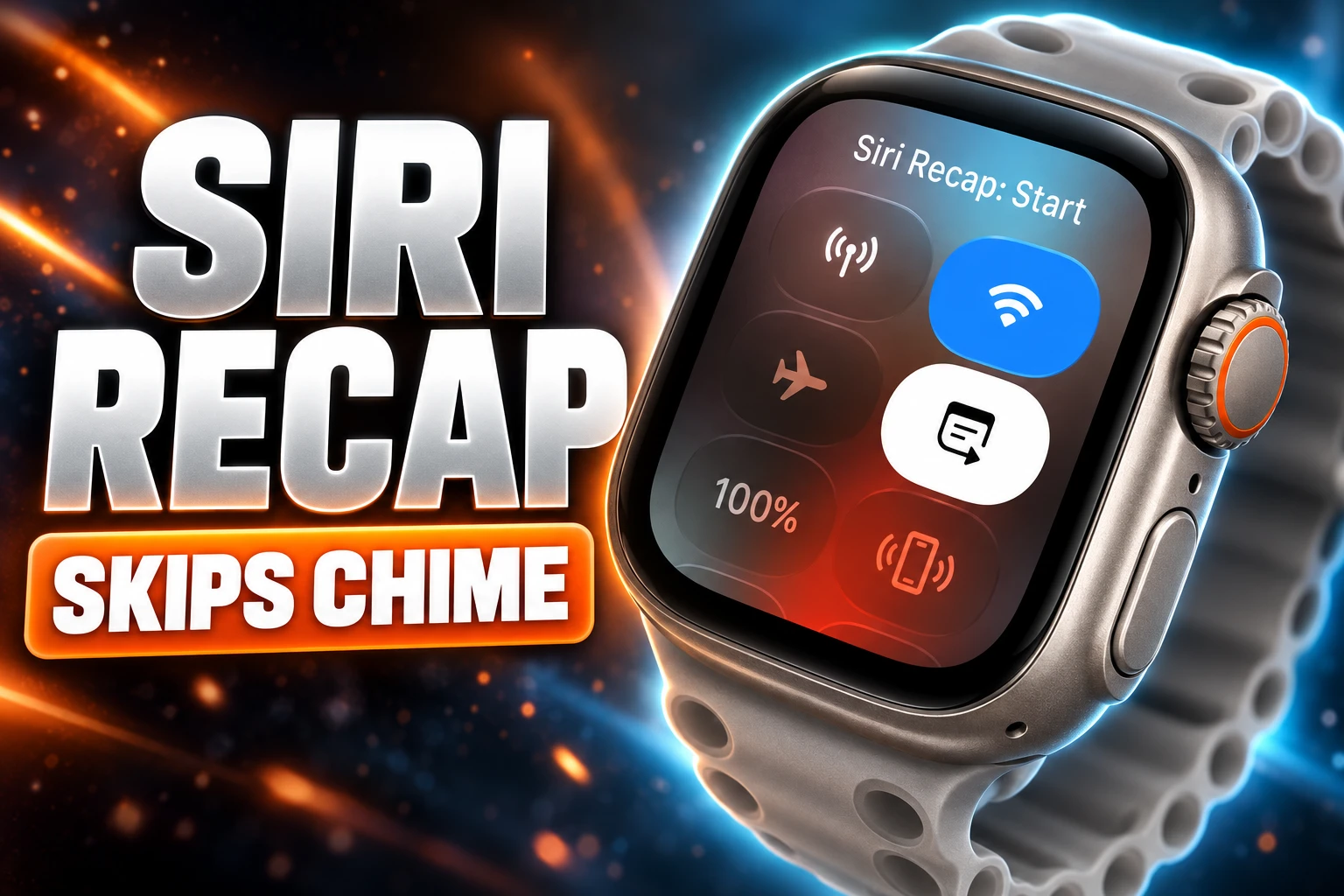 Siri Recap Apple Watch Series 12 no warning chime